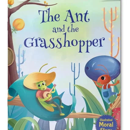The Ant and the Grasshopper - Illustrated Moral Story for Children